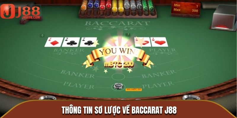 Thông tin sơ lược về Baccarat J88