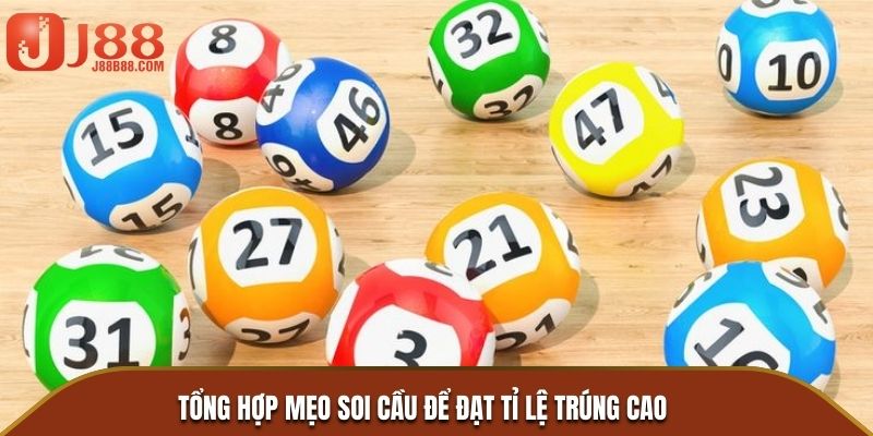 Tổng hợp mẹo soi cầu để đạt tỉ lệ trúng cao