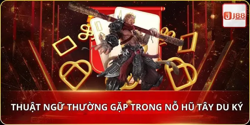 Thuật ngữ thông dụng trong game tại J88